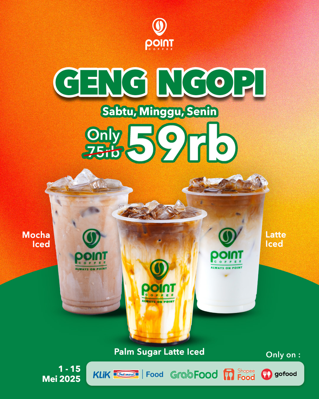 Promo Geng Ngopi (Sabtu, Minggu, Senin)!